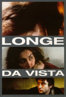 Longe da Vista streaming en ligne gratuit