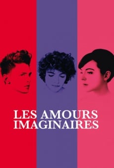 Les amours imaginaires online