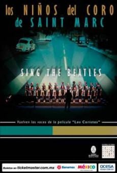 Los Chicos del Coro cantan a Los Beatles streaming en ligne gratuit