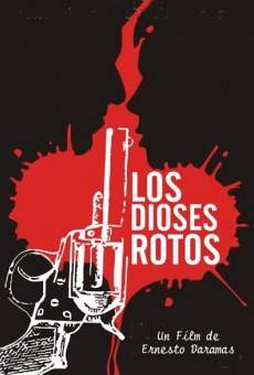 Los dioses rotos en ligne gratuit