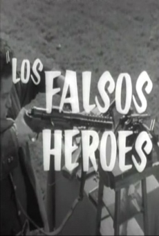 Los falsos héroes stream online deutsch