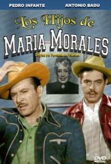 Los hijos de María Morales online streaming