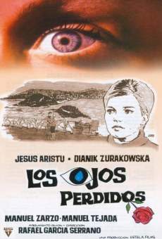 Los ojos perdidos streaming en ligne gratuit