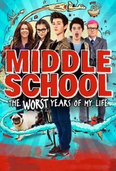 Middle School: The Worst Years of My Life online