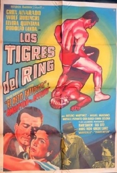 Los tigres del ring en ligne gratuit