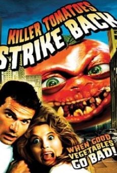 Killer Tomatoes Strike Back! on-line gratuito