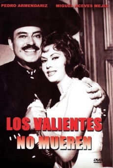 Los valientes no mueren online free