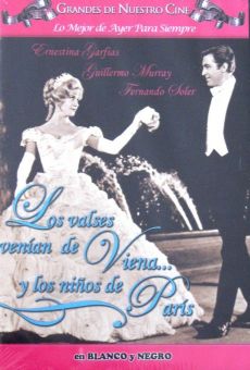 Los valses venían de Viena y los niños de París streaming en ligne gratuit