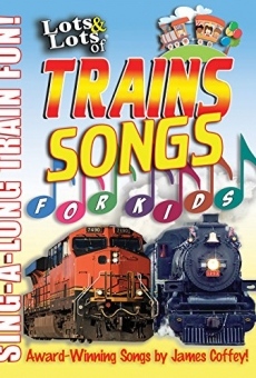 Ver película Lots & Lots of Trains - Songs For Kids