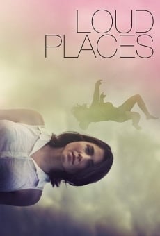 Loud Places en ligne gratuit