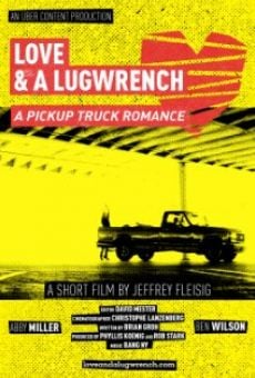 Love and a Lug Wrench streaming en ligne gratuit