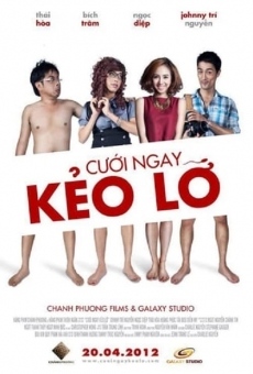 Watch Cuoi Ngay Keo Lo online stream