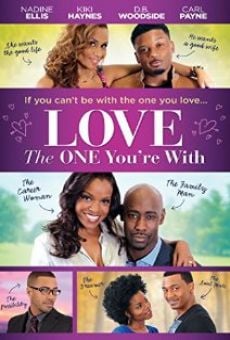 Ver película Love the One You're With