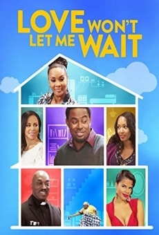 Love Won't Let Me Wait en ligne gratuit