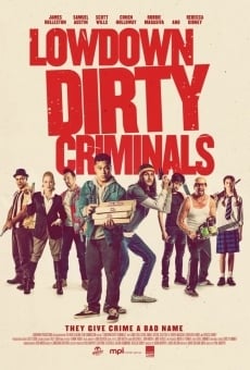 Lowdown Dirty Criminals on-line gratuito