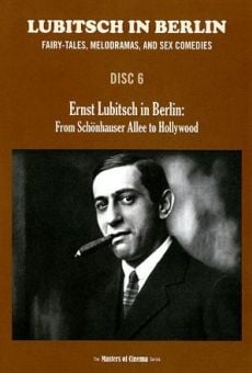 Ernst Lubitsch in Berlin - Von der Schönhauser Allee nach Hollywood online free