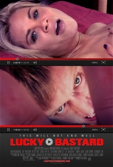 Lucky Bastard streaming en ligne gratuit