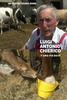 Watch Luigi Antonio Chierico: T'amo pio bove online stream