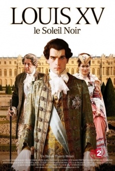 Louis XV, le soleil noir online free