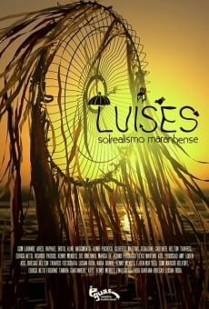 Película: Luíses - Solrealismo Maranhense