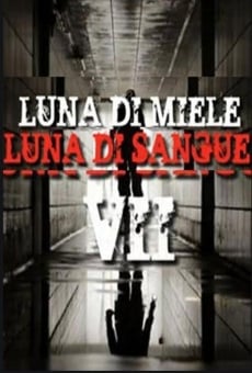 Luna di miele, luna di sangue VII stream online deutsch