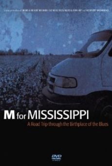 Ver película M for Mississippi: A Road Trip through the Birthplace of the Blues