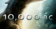 10,000 B.C. film complet