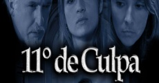 11 Grados de Culpa (2014) stream