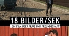 18 Bilder/Sek streaming