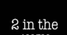 2 in the AM PM (2006)