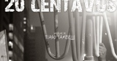 20 Centavos (2014) stream