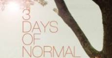 3 Days of Normal (2012) stream