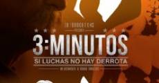 3 minutos, si luchas no hay derrota streaming