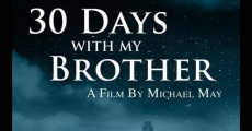 Película 30 Days with My Brother