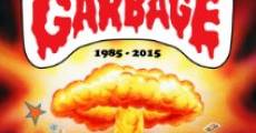 Película 30 Years of Garbage: The Garbage Pail Kids Story