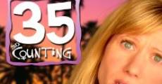 35 and Counting (2009) stream