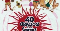 40 grados a la sombra film complet