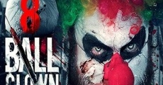 8 Ball Clown (2018) stream