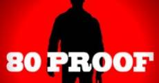 Filme completo 80 Proof