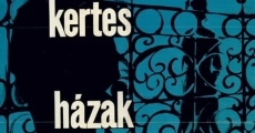 Filme completo Kertes házak utcája