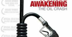 A Crude Awakening: The Oil Crash (2006) stream