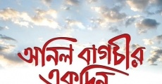 Anil Bagchir Ekdin (2015) stream