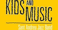 Película A Film About Kids and Music. Sant Andreu Jazz Band