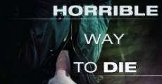 A Horrible Way to Die film complet