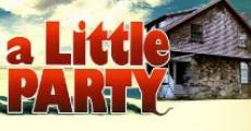 A Little Party (2009) stream