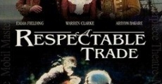 Película A Respectable Trade