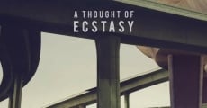 Película A Thought of Ecstasy