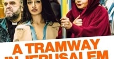 A Tramway in Jerusalem film complet