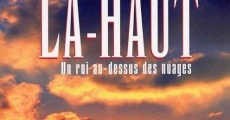 Filme completo Là-haut, un roi au-dessus des nuages