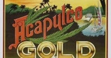 Ver película El oro de Acapulco